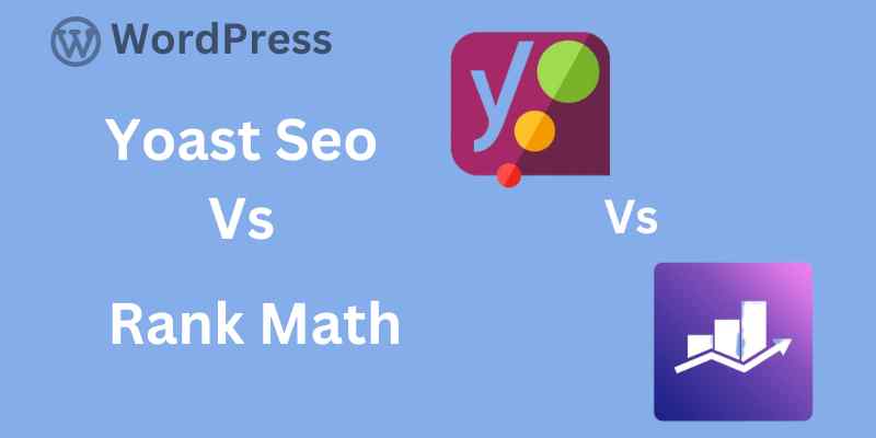 Yoast Seo Vs Rank Math;yoast seo; rank math seo