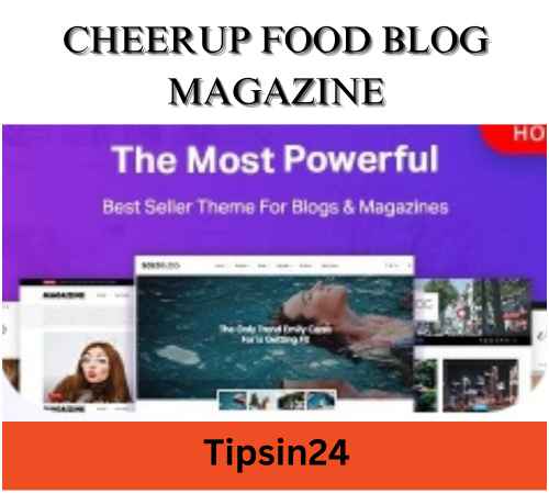 CheerUp Food Blog Magazine